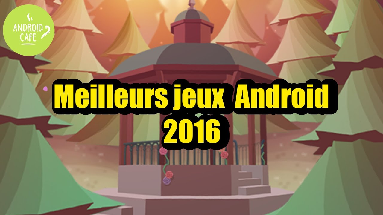 Best jeux android 2016