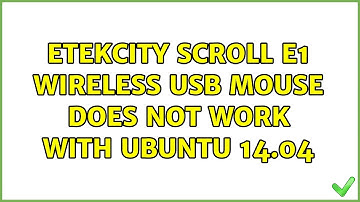 Unix & Linux: Etekcity Scroll E1 Wireless USB mouse does not work with Ubuntu 14.04
