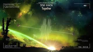 Demi Kanon - Together [Hq Edit]