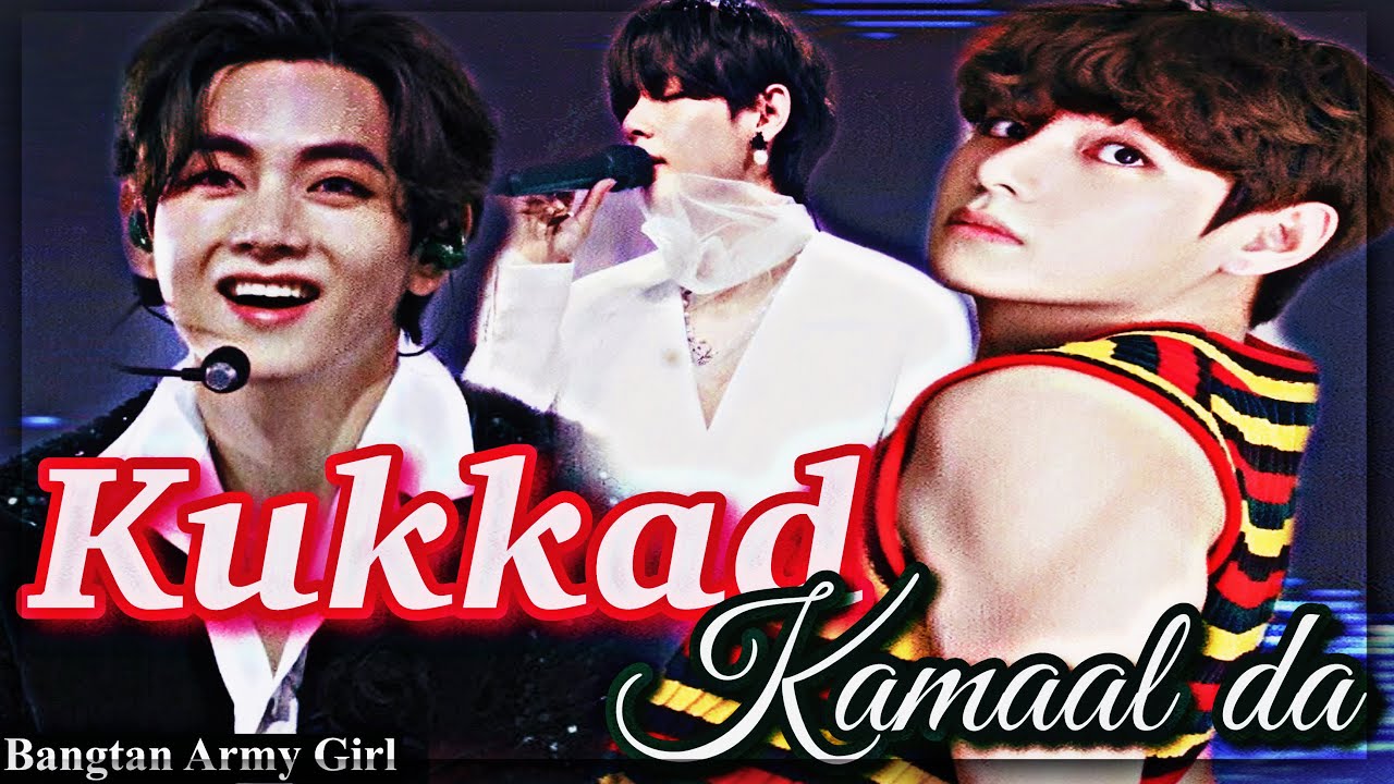 Kukkad Kamaal Da Kim Taehyung Birthday Special FMV’s YouTube