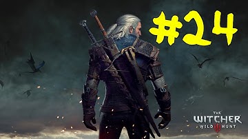 The Witcher 3: Wild Hunt Walkthrough Part 24 - Novigrad Dreaming [PC 1080p HD]