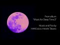 Music for SleepTime 2 / HAAS a.k.a. Hiroshi Takano
