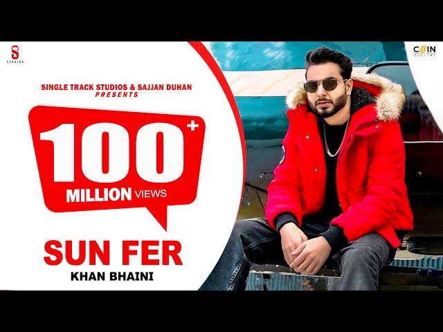 New Punjabi Songs 2021 | Sun Fer | Khan Bhaini (Official Video)  Latest Punjabi Songs 2021 class=