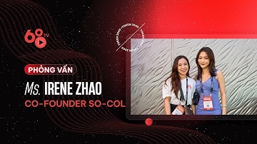 Coin68 tại Token2049: Phỏng vấn Ms. Irene Zhao - Co-Founder So-Col