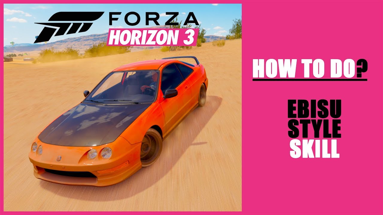 Ebisu Style Forza Horizon 3