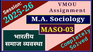 VMOU MASO 03 Assignment July 2025 January 2026 VMOU MA Sociology Assignment Previous Year 2025-26