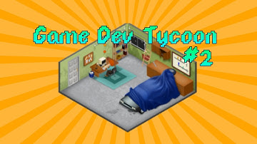 Game Dev Tycoon w/Ace - Episode 2 - Crash And Burn!