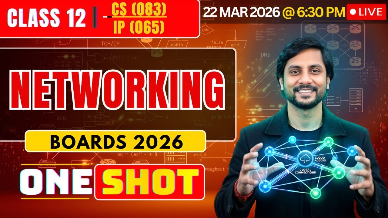 Class 12 CS Networking One Shot Live | Board Exam 2026 Revision ...