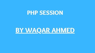PHP SESSION | PHP tutorials for beginners in Urdu/Hindi | Waqar Ahmed