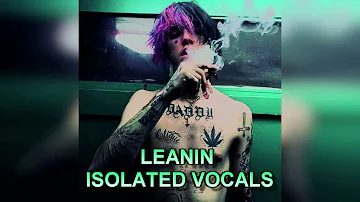 Lil Peep - Leanin (Isolated Vocals) Made by WTio Jack