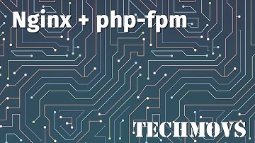Настройка связки nginx и php-fpm