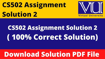 cs502 assignment 2 solution 2022 || Download File