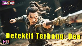 INDO SUB丨Detektif Terbang: Dee | Seni Bela Diri / Aksi | Bioskop Tiongkok 2025