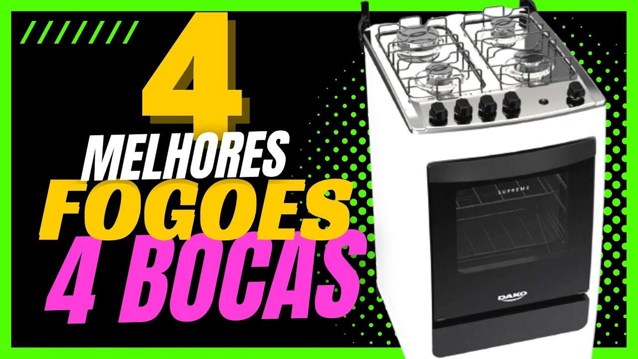 Melhor FOGÃO 4 Bocas CUSTO BENEFÍCIO 2024 | Melhores FOGÃO 4 Bocas ...