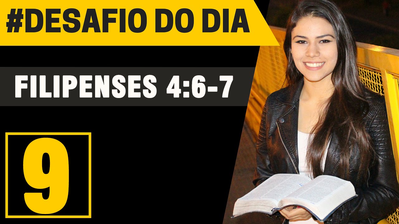 DESAFIO DO DIA #9 – Filipenses 4:6-7 | Canal Bíblia Sagrada