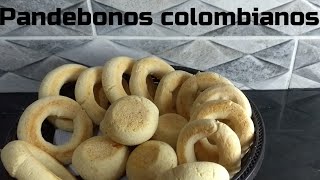 Como Hacer Pandebonos Colombianos / Fácil y Rápido