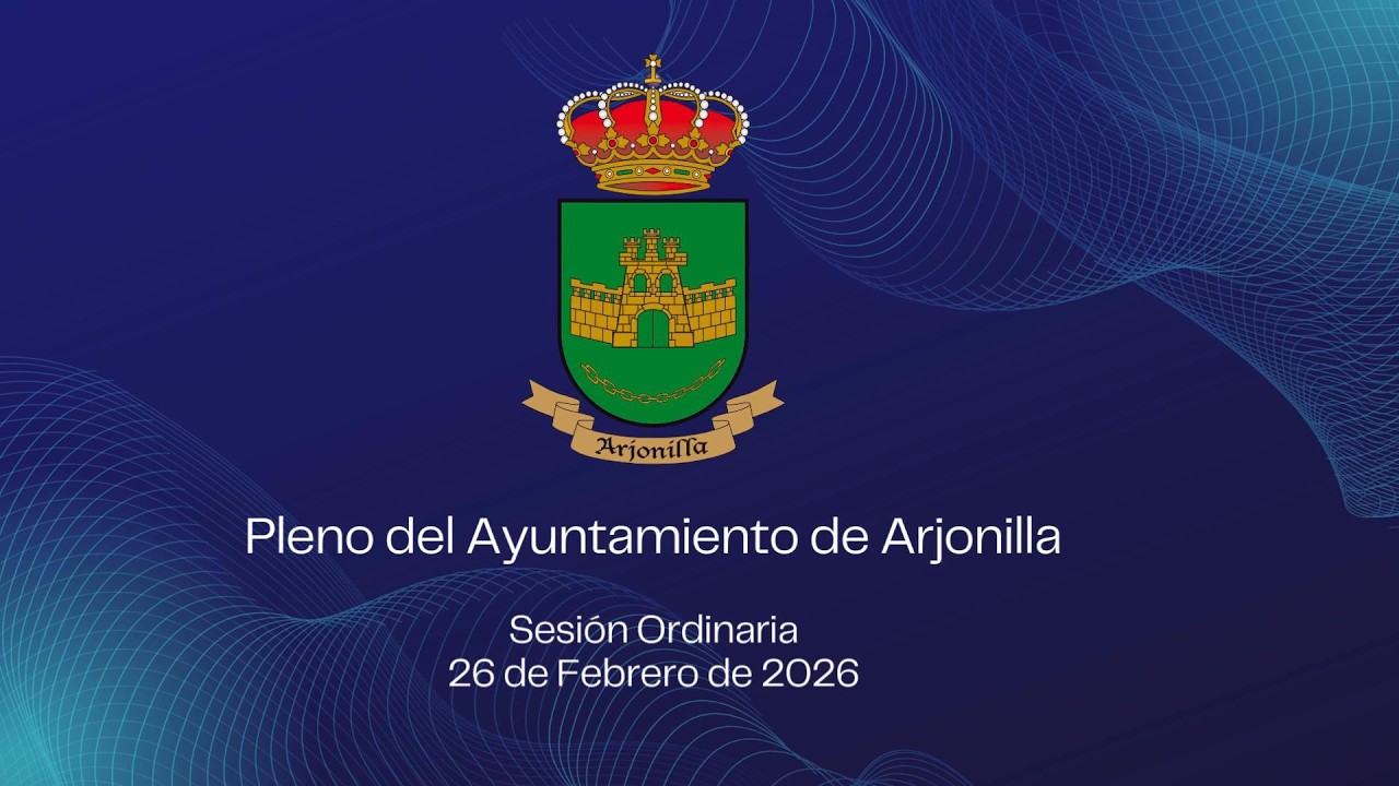 Pleno ordinario del Ayuntamiento de Arjonilla, 26 de Febrero de 2026