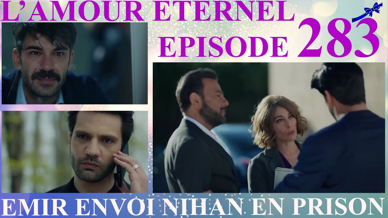 amour-eternel-episode-283-r-sum-en-fran-ais-kara-sevda-s-rie-turque