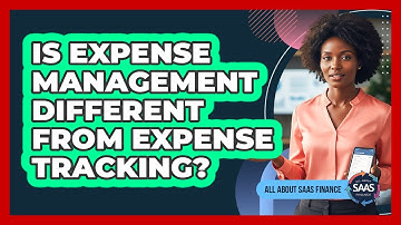 Is Expense Management Different From Expense Tracking?