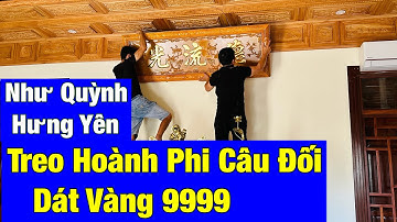 🔴HƯỚNG DẪN TREO HOÀNH PHI CÂU ĐỐI ĐÚNG CÁCH . ĐỒ GỖ HIỀN LANH 0986883349