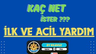 İLK VE ACİL YARDIM KAZANMAK İÇİN EN DÜŞÜK NETLER | İLK VE ACİL YARDIM KAÇ NET İSTER