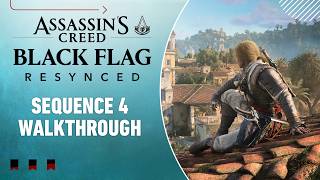 Assassin's Creed Black Flag Resynced Gameplay Walkthrough - Sequence 4