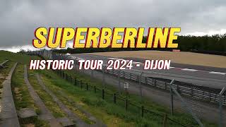 SUPERBERLINE 2.0L / Historic Tour 2024 / Dijon / Course 1