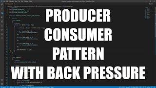 Producer Consumer Pattern in C# with a Channel