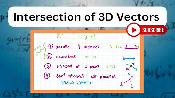 4 Ways Lines Intersect in 3D Space (Parallel, Coincident, 1 POI, Skew Vectors) & Easy Example #maths