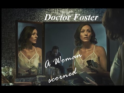 Doctor Foster | A Woman Scorned