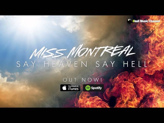 Miss Montreal - Say Heaven, Say Hell