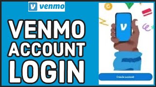 How to Login Venmo? Venmo Account Sign in Tutorial 2024