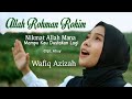 Allah rahman rahim  wafiq azizah official music