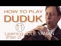 HOW TO PLAY DUDUK 11 : Dle Yaman Part 2