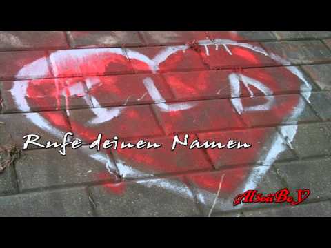 Rufe deinen Namen 2010 HD HQ by Al3viiBoY + Songtext