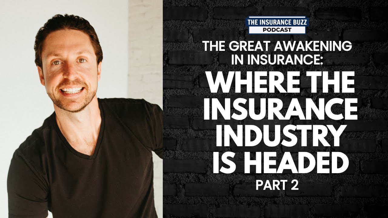 409. The Great Awakening in Insurance: Where the Insurance Industry is ...