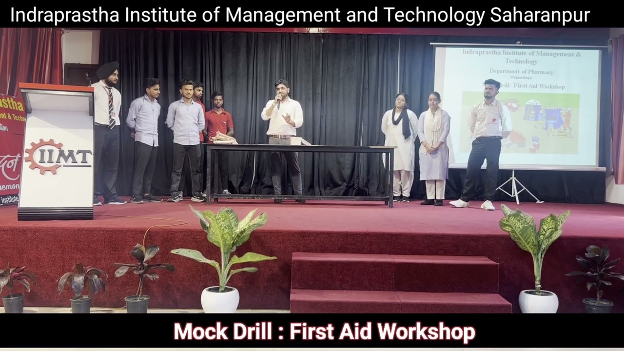 Mock Drill First aid Workshop | Indraprastha institute of Management And Technology Saharanpur