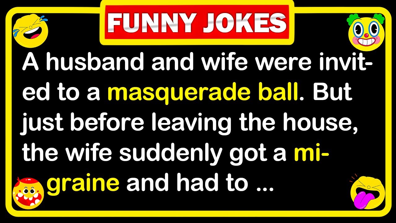 🤣 TIME TO LAUGHT ! A husband and wife were invited to a masquerade ball