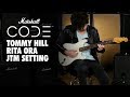 Marshall CODE | Artist Playthrough | Tommy Hill (Rita Ora) | JTM Setting