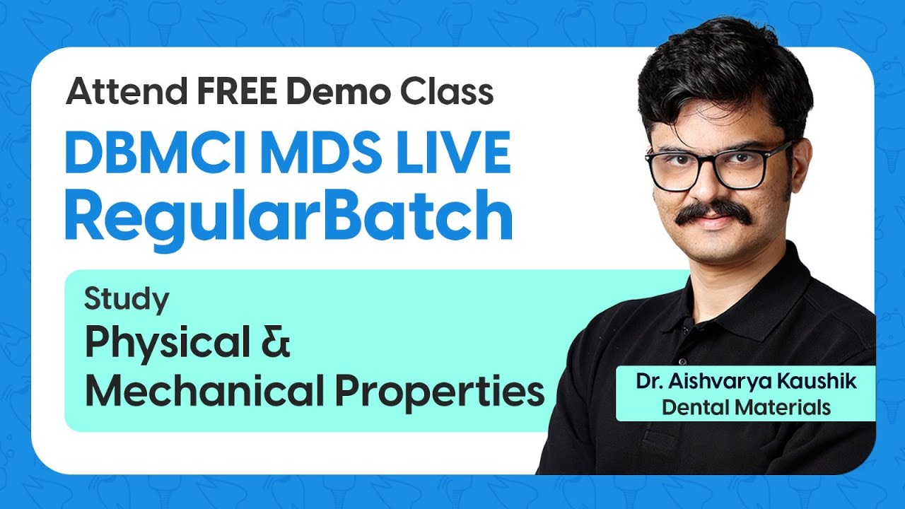 DBMCI MDS Regular Batch Demo |Physical & Mech. Properties | Dr. Aishvarya Kaushik (Dental Materials)