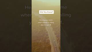 Hearing your name when nobody is calling is a sign of…