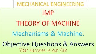 Mechanisms and Machine,Theory of Machines Objective Question and Answers mcq