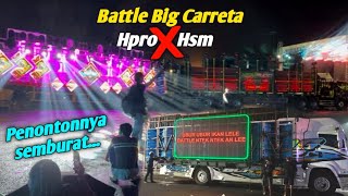 Battle Geden Di Penghujung Acara Semua Sound Bunyi Sendiri Sendiri Hpro U0026 Hsm Saling Adu Mekanik