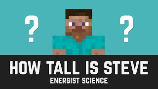 how tall is steve? minecraft science