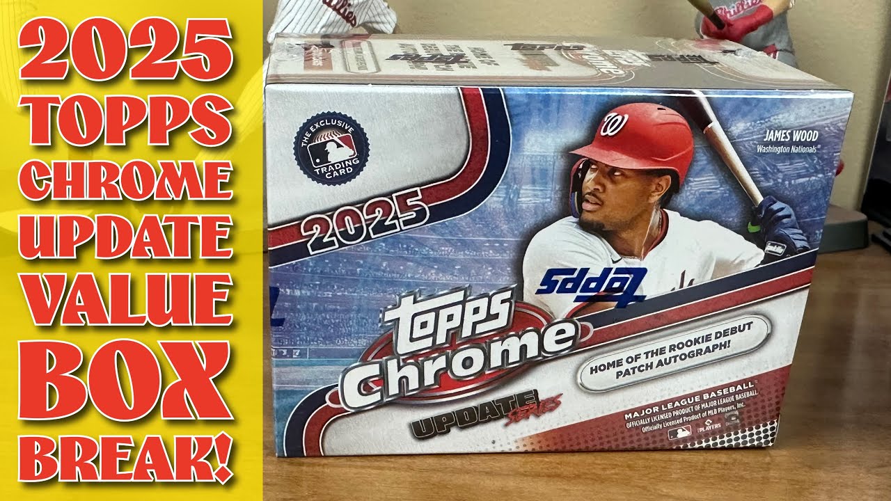2025 Topps Chrome Update Value Box Break! - YouTube