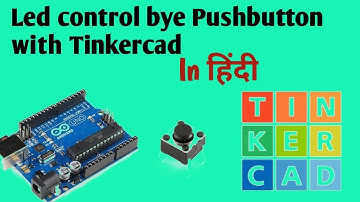 Led control using pushbutton || Tinkercad || Ardiuno #pushbutton #ardiuno #innovationlearning