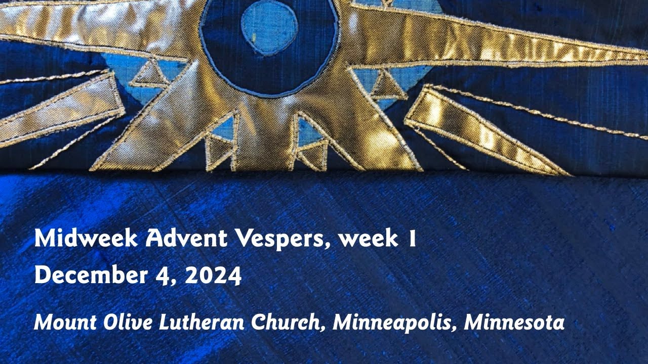 Worship, Midweek Advent Vespers, week 1 - 12-04-24