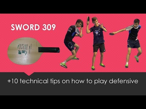 Review SWORD 309 |10 technical tips on how to play defensive | #tabletennisexeprts