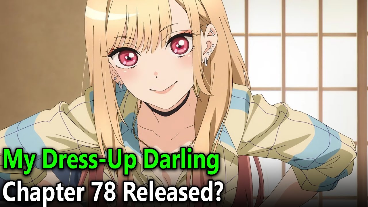 Dress up darling chapter 78 release date