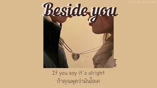 [THAISUB] Beside you - Keshi
